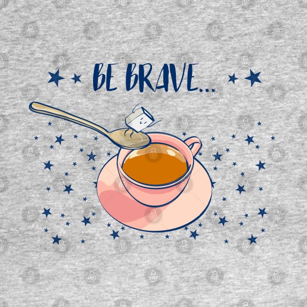 Be brave by Mimie20